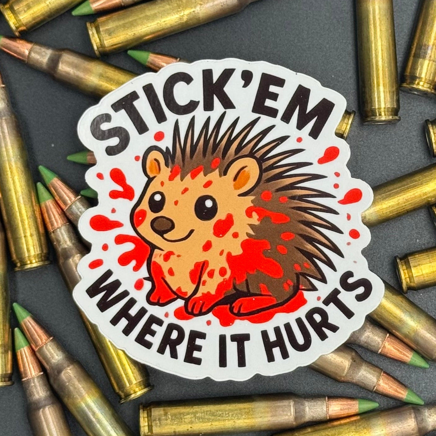 Sticker of a cute porcupine covered in blood saying