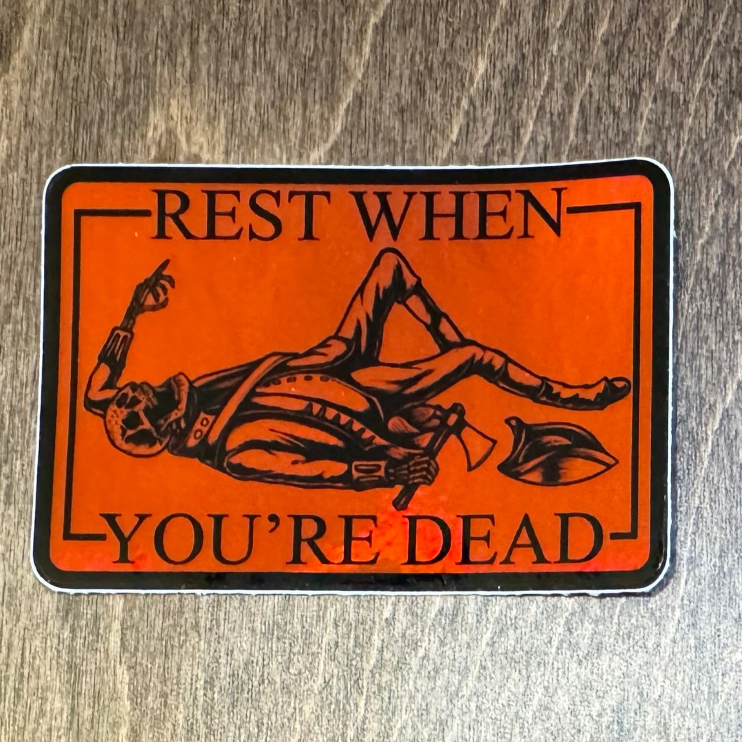 Sticker: Rest when Dead