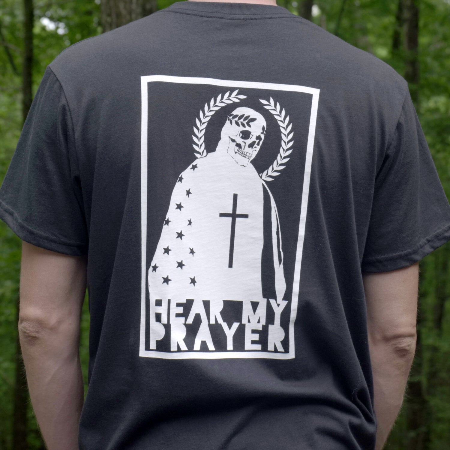 T-Shirt: Hear My Prayer