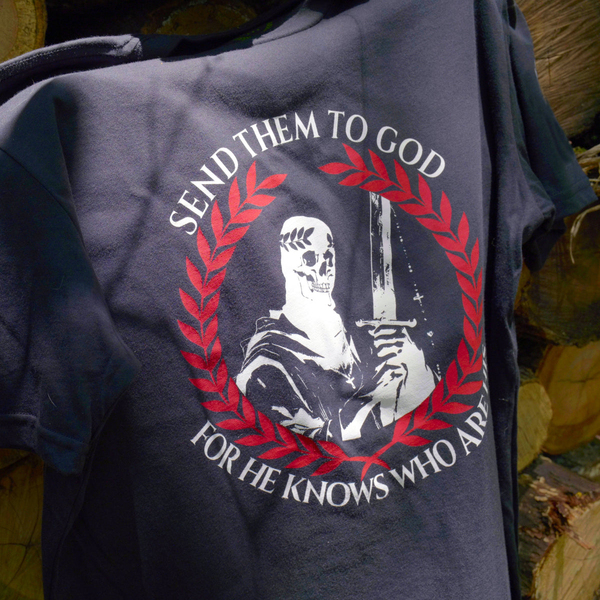 T-Shirt: Send Them To God
