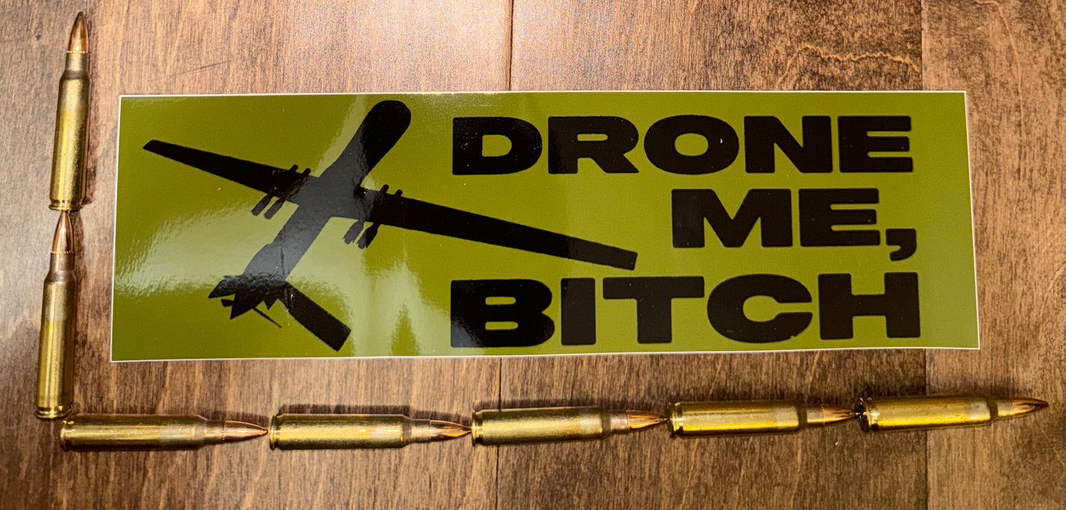 Bumper Sticker: Drone Me