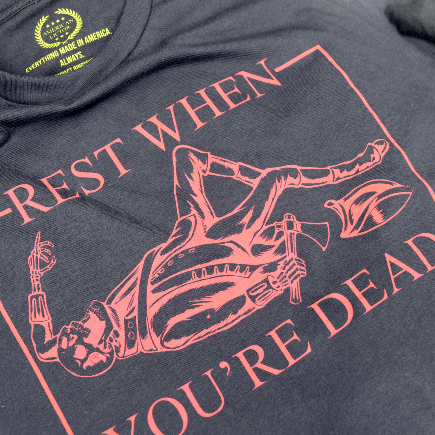 T-Shirt: Rest When You're Dead
