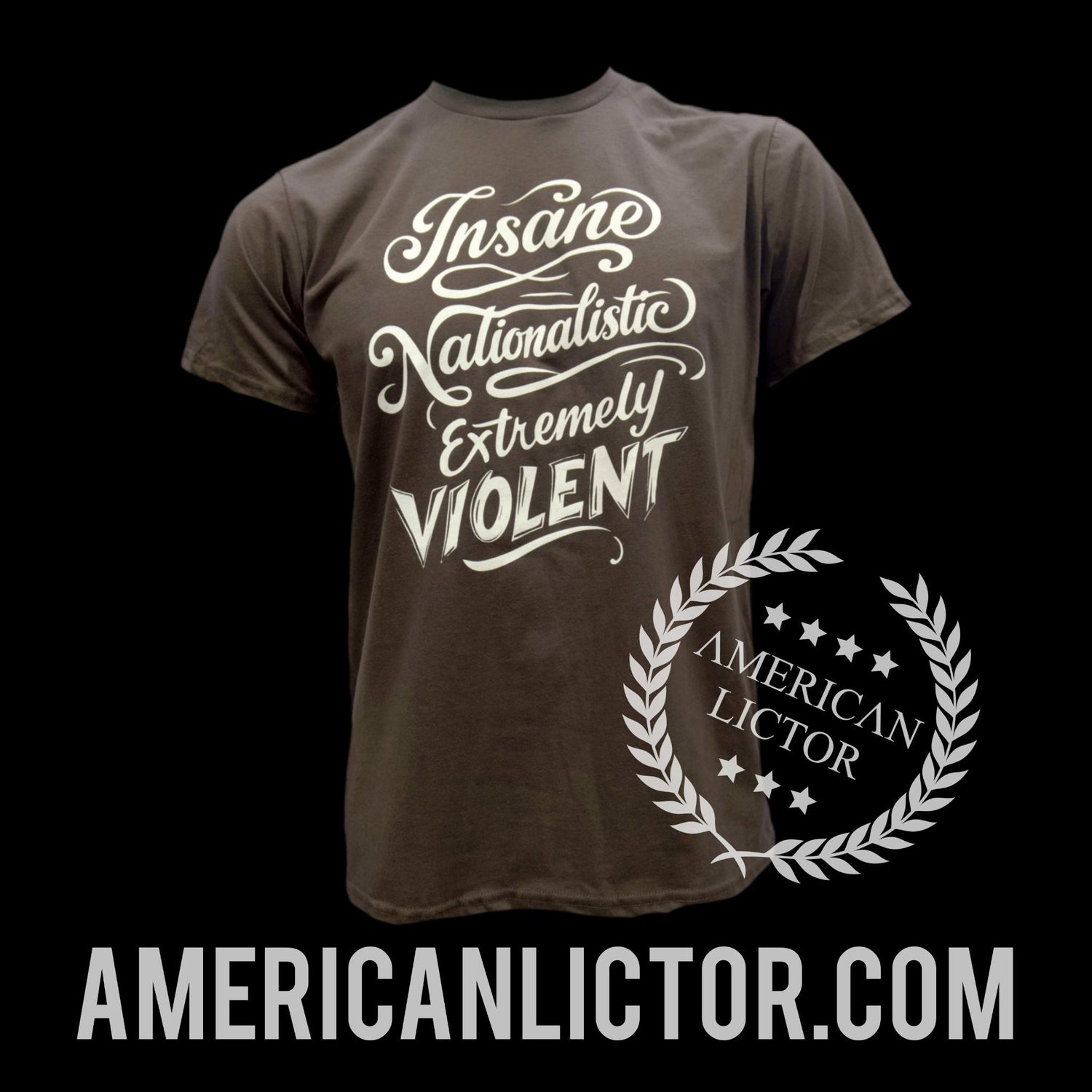 T-Shirt: Insane Nationalist