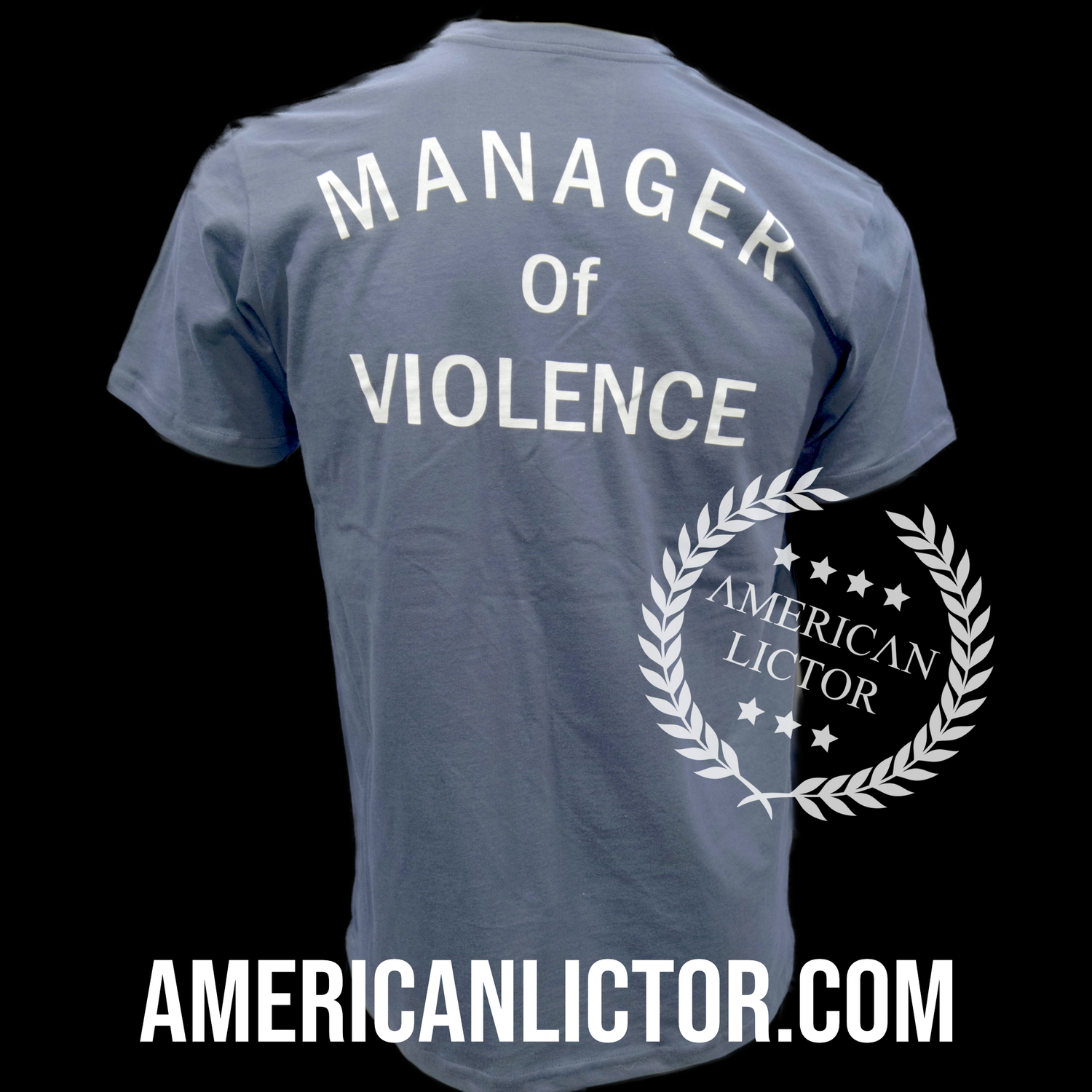 T-Shirt: Manager of Violence