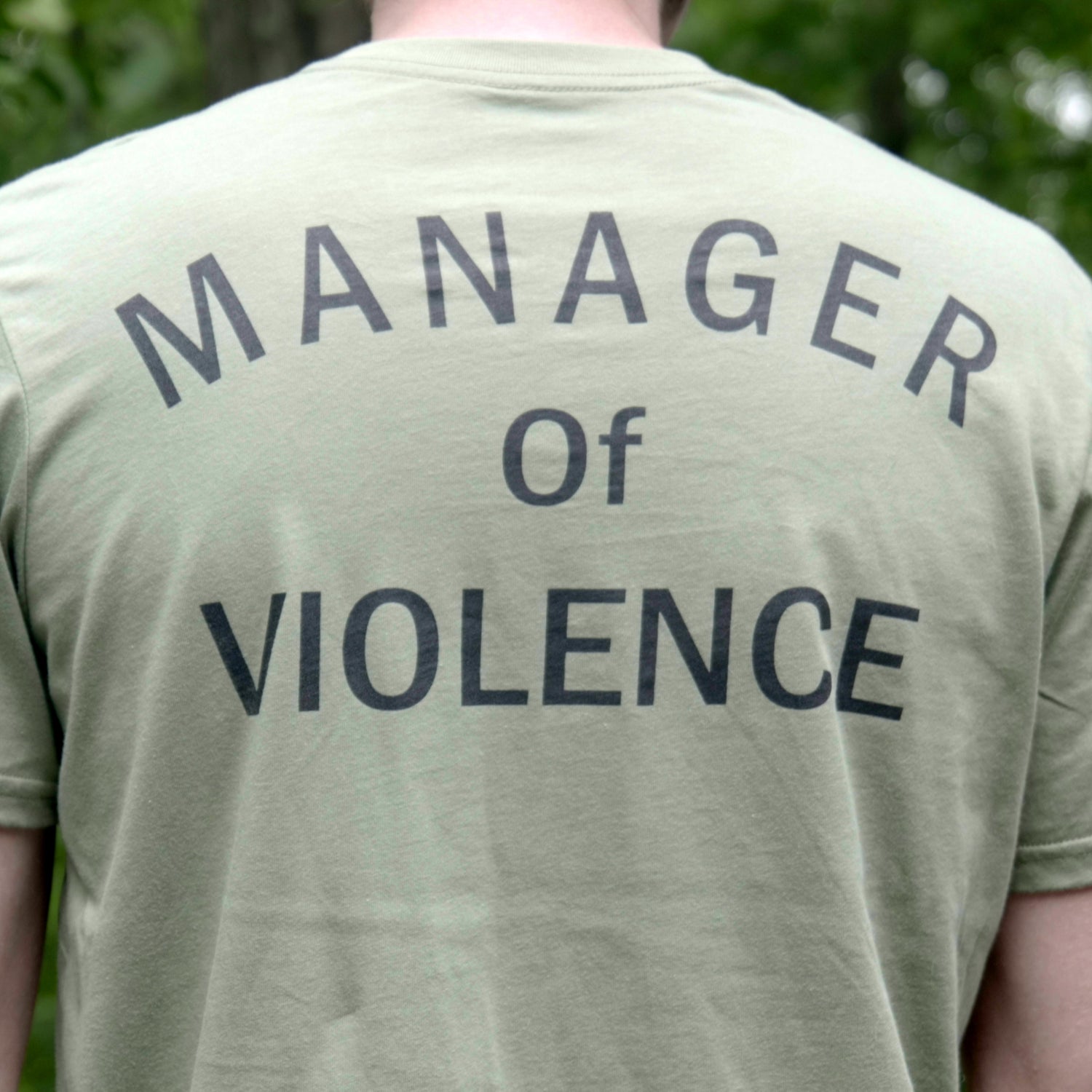 T-Shirt: Manager of Violence