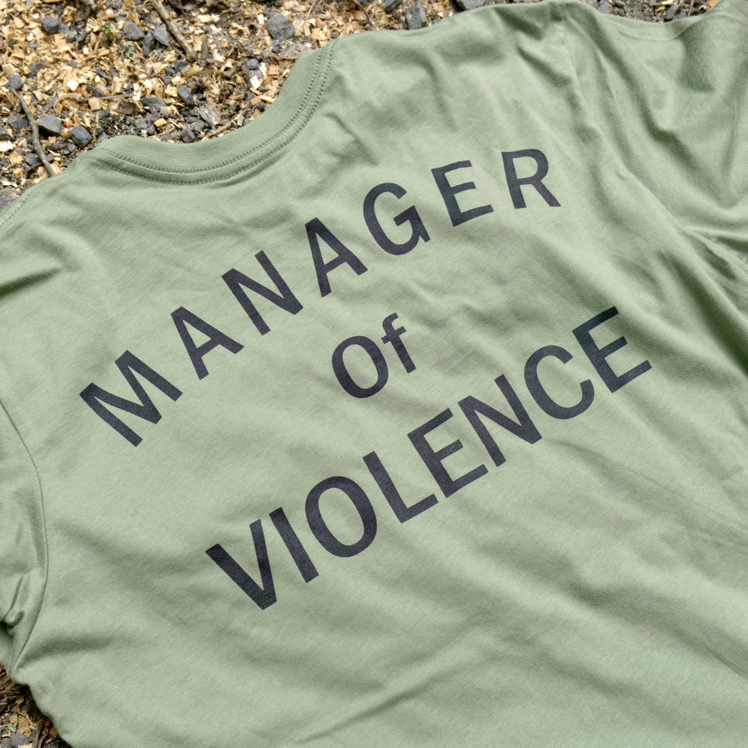 T-Shirt: Manager of Violence